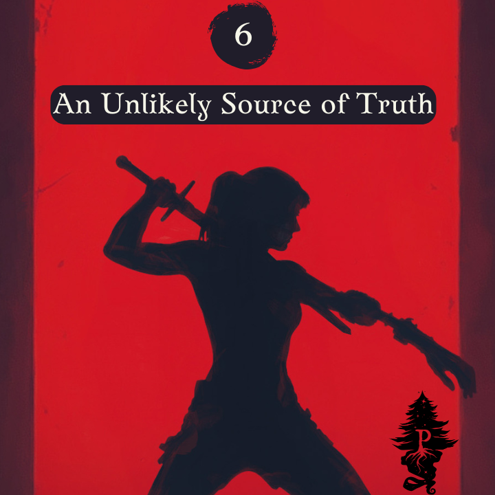 6: An Unlikely Source of Truth
